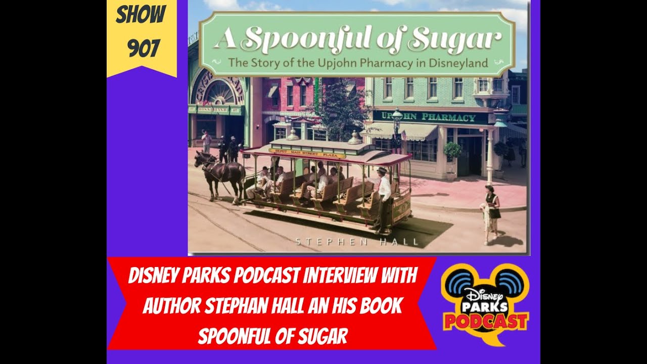 Disney Parks Podcast #907 | The Lost Disneyland Pharmacy – Interview with Author Stephen Hall