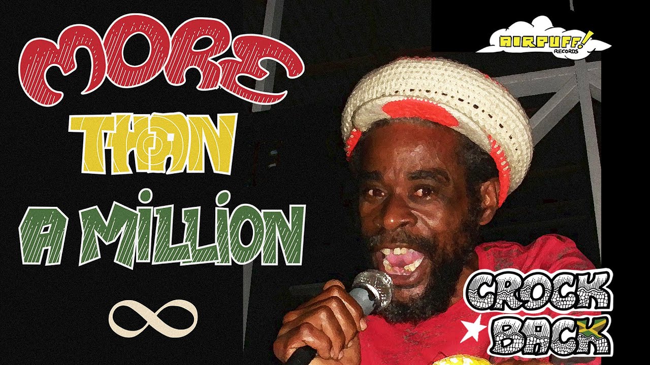 CROCK BACK aka BRUCK BACK More Than a Million  (Official Video)