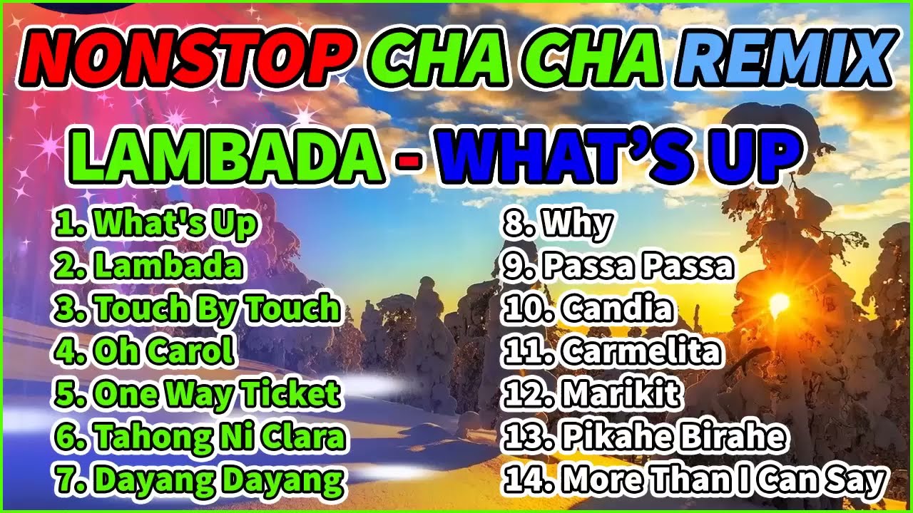 DISCO CHACHA REMIX 2023 ! LAMBADA - WHAT'S UP CHACHA REMIX 2023