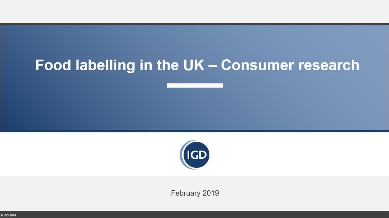 Food labelling in the UK - Consumer research