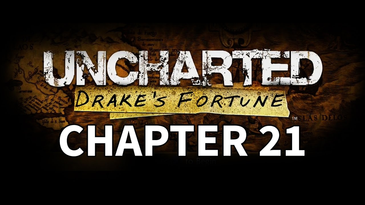 Uncharted Drake's Fortune - Chapter 21 Walkthrough Gameplay Gold and Bones