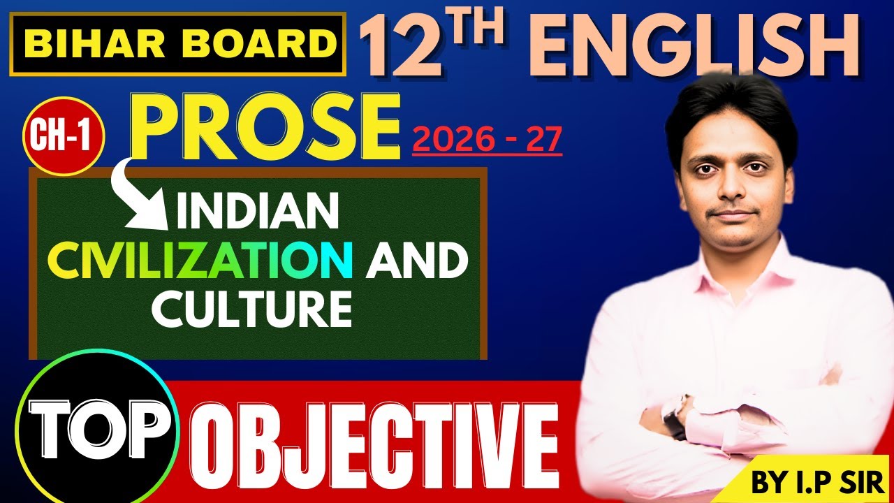 12TH CLASS ENGLISH | CH - 01 OBJECTIVE  BY I.P SIR