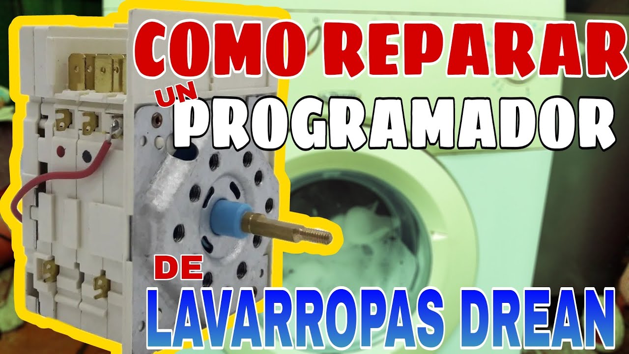 ✔️Como Reparar Un PROGRAMADOR De LAVARROPAS DREAN, AURORA, ESLABÓN DE LUJO y Más
