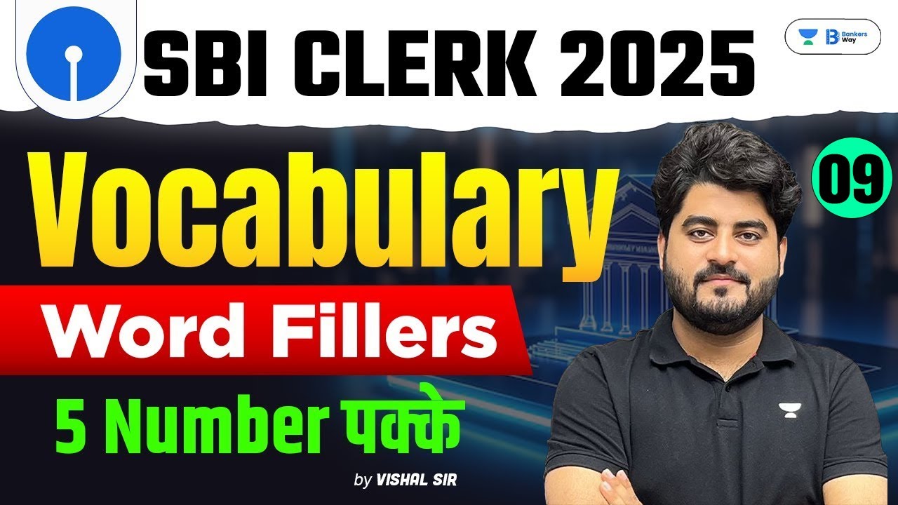 SBI CLERK 2025 | Vocabulary Word Fillers | 5 Number पक्के | By Vishal Sir