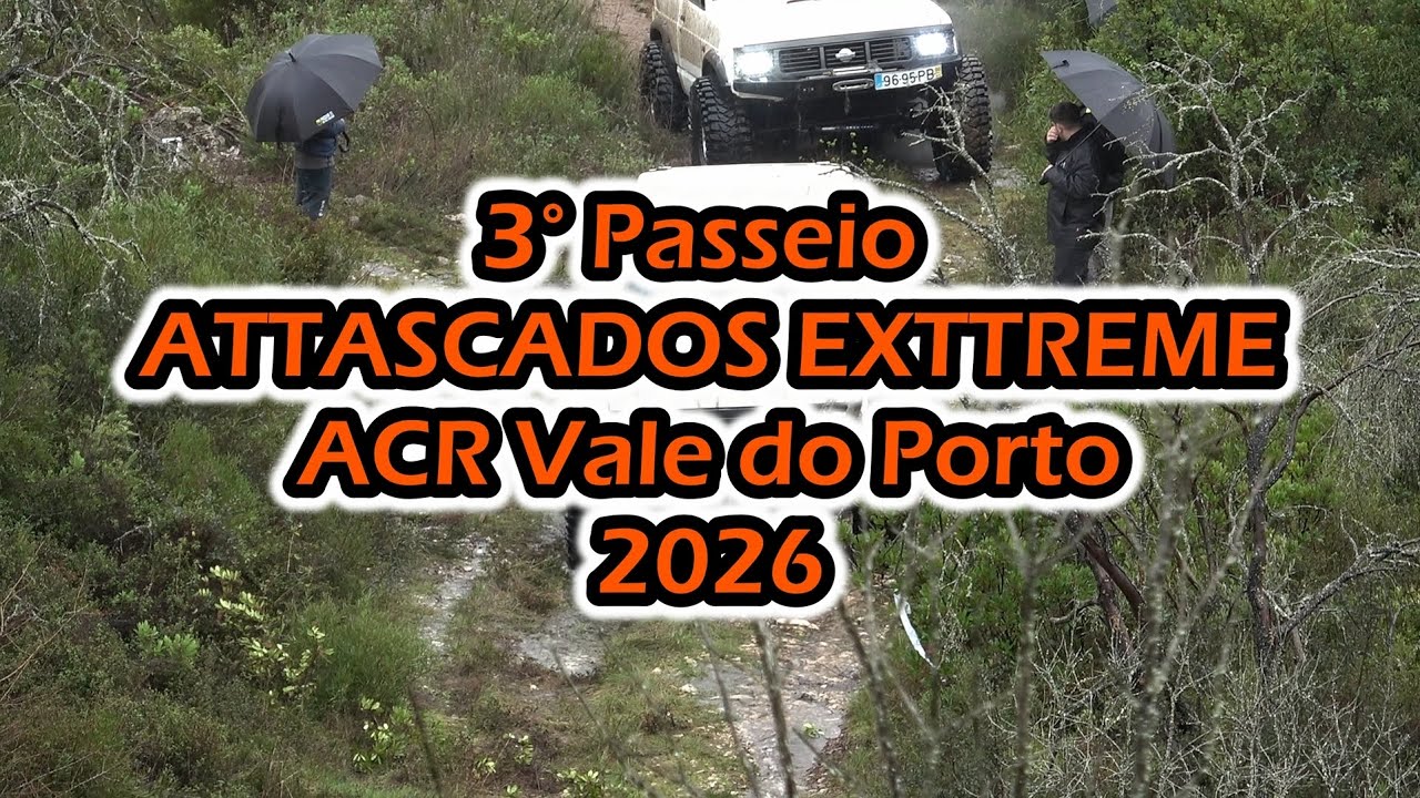 3° Passeio ATTASCADOS EXTTREME ACR Vale do Porto 2026 (Parte 1/11)