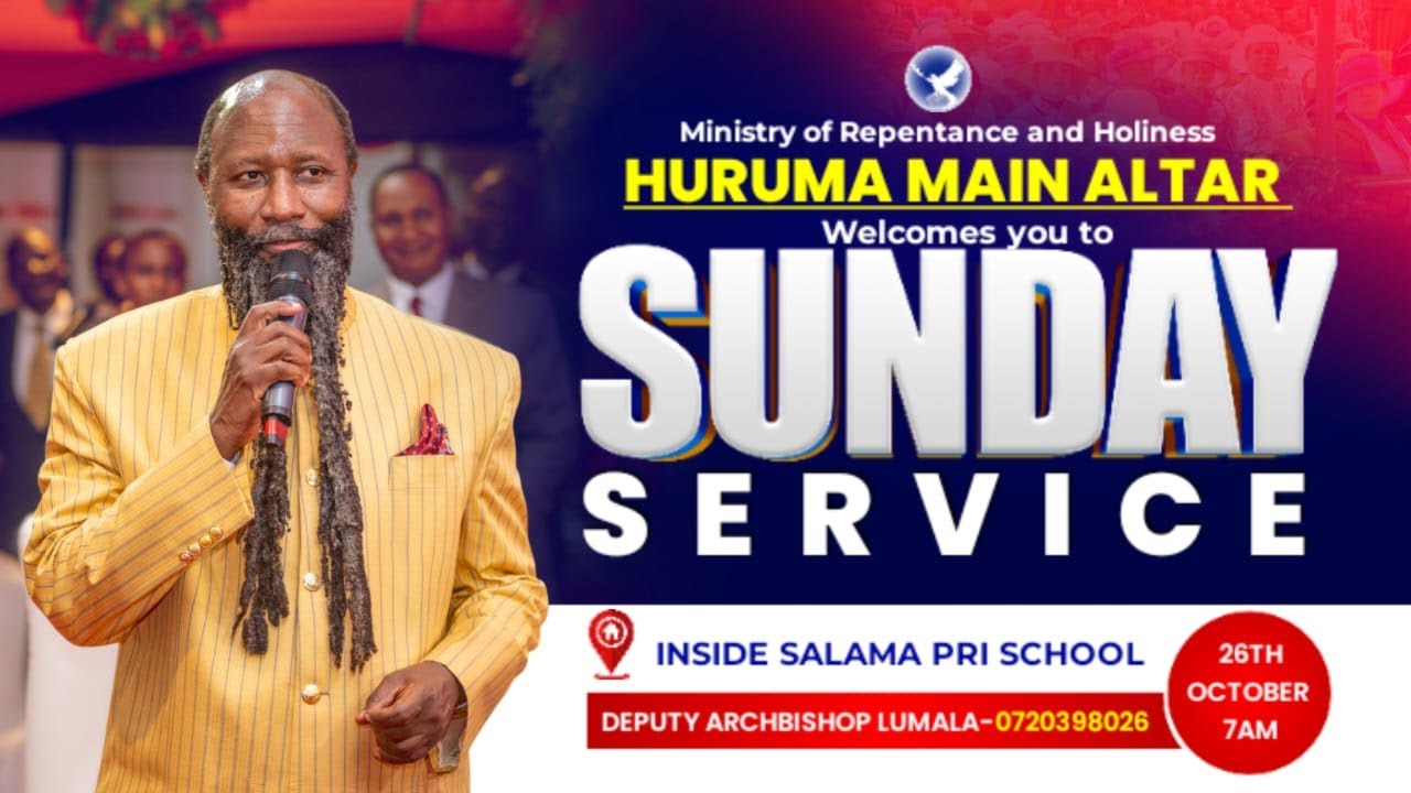 SUNDAY SERVICE , HURUMA MAIN ALTAR - NRB | OCT 26TH, 2025