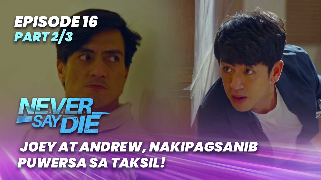 Never Say Die: Joey and Andrew join forces with the traitor! (Episode 16 - Part 2/3)