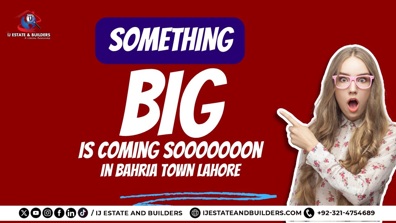 Something Big Is Coming Soon - Bahria Town Lahore - Ij Estate & Builders