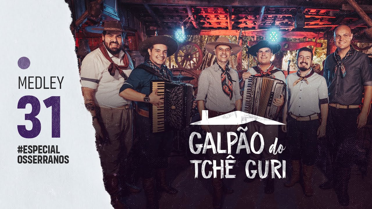 MEDLEY 31 #ESPECIALOsSerranos | Criado em  Galpão, Cambichos, Campesino | @TchêGuriOficial