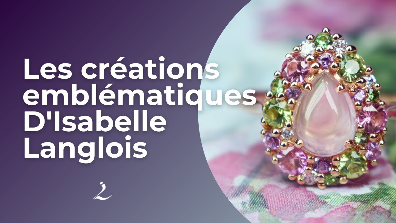 Les créations emblématiques D'Isabelle Langlois