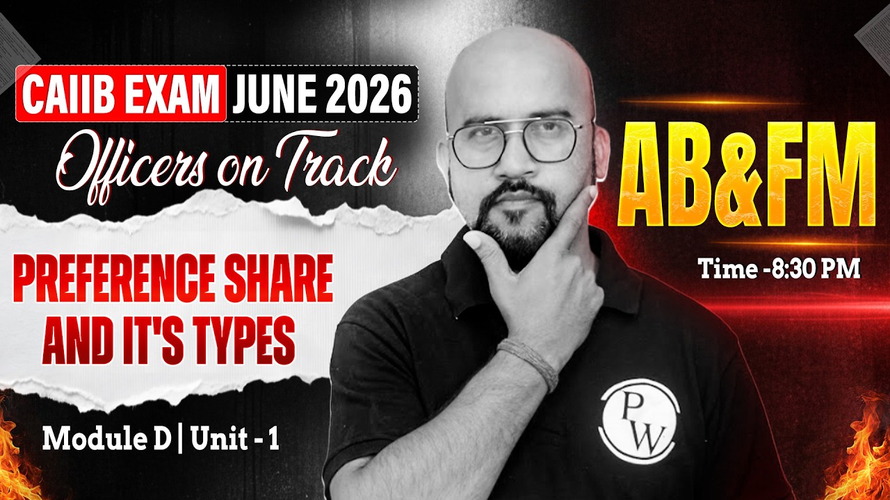 CAIIB June 2026 | CAIIB ABFM Module D | Preference Share and Its Types | by Bhaskar Sir