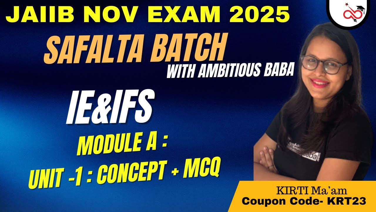 JAIIB NOV 2025 | JAIIB IE & IFS || UNIT 1 - CONCEPT +MCQ|| SAFALTA BATCH WITH AMBITIOUS BABA
