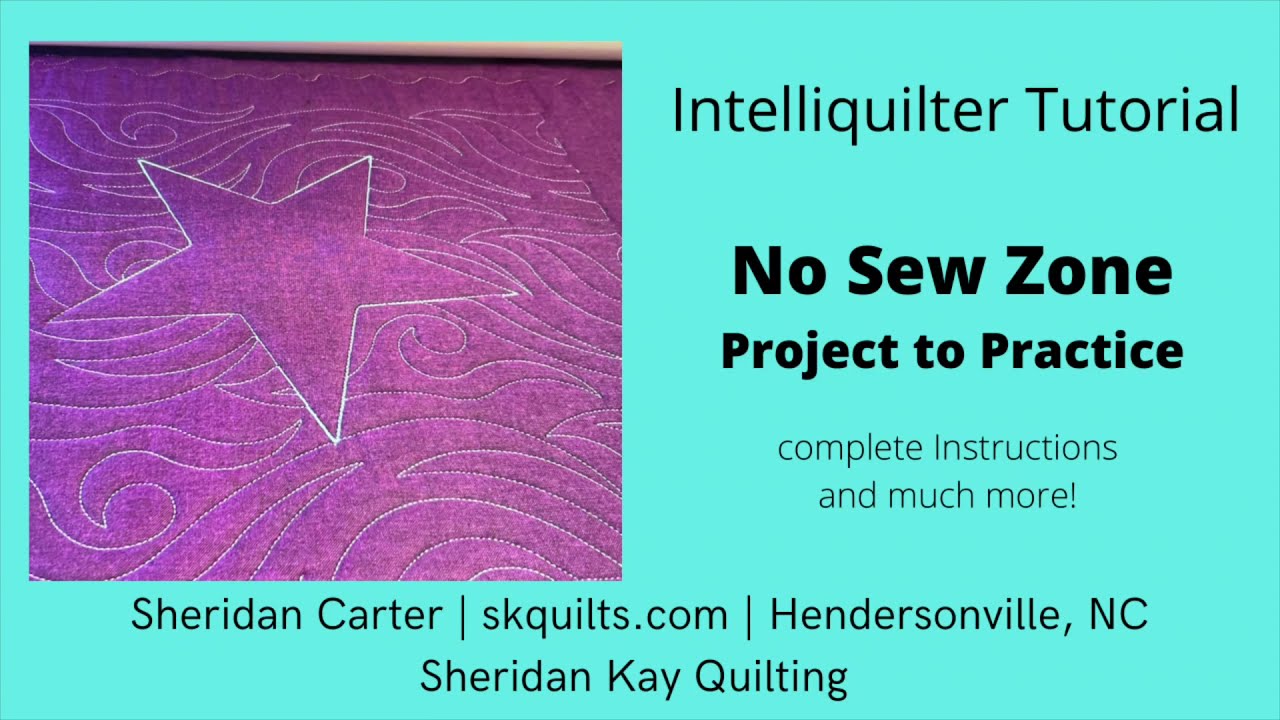 Intelliquilter Tutorial for No SewZone