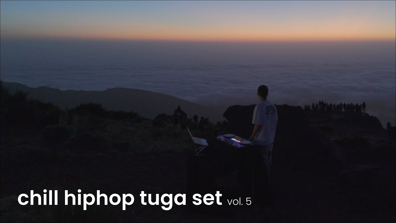 chill hiphop tuga set vol.5 | Ilha da Madeira