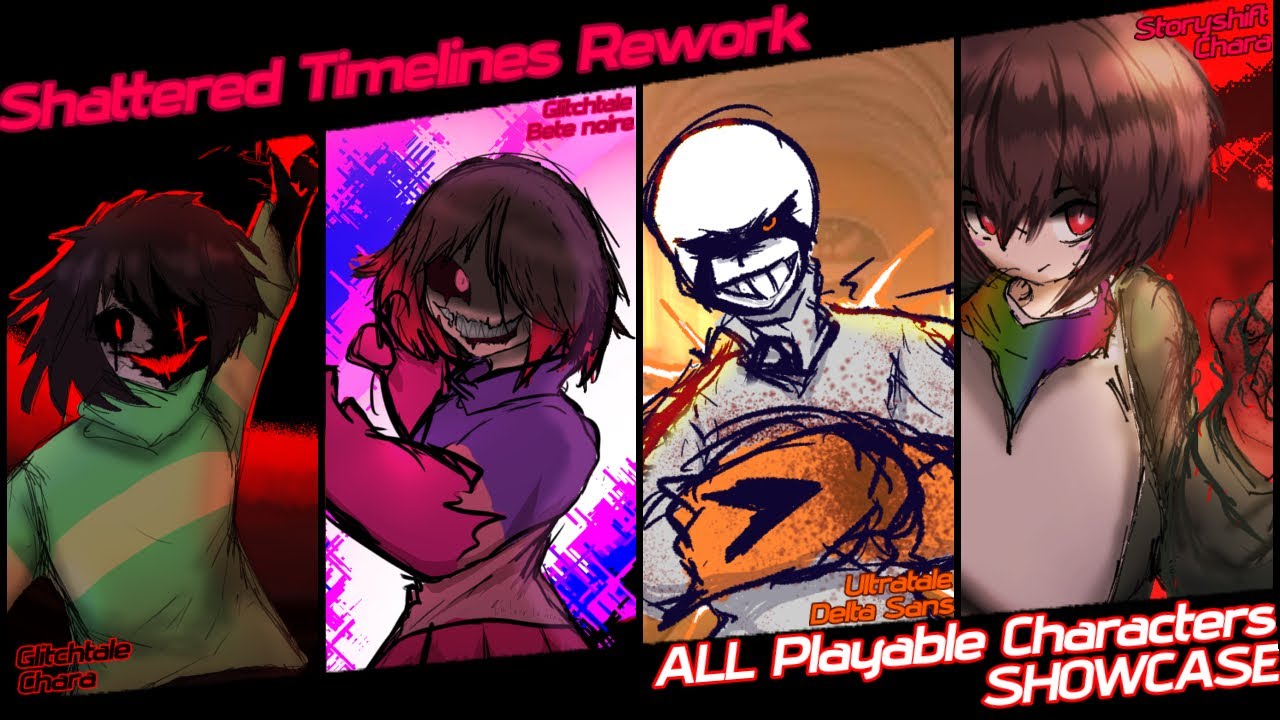 Shattered Timelines Rework : All playable Characters Showcase