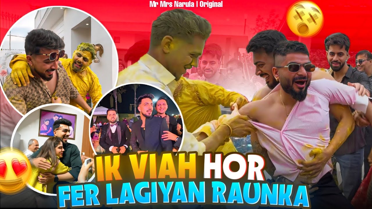 EKK VIAH HOR 😂 | FER LGIYAN RAUNKA 🥹😍। MR MRS NARULA 