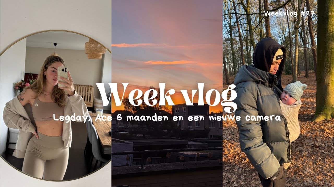 Ace is 6 maanden en na 10 jaar een nieuwe camera | WEEKVLOG #27