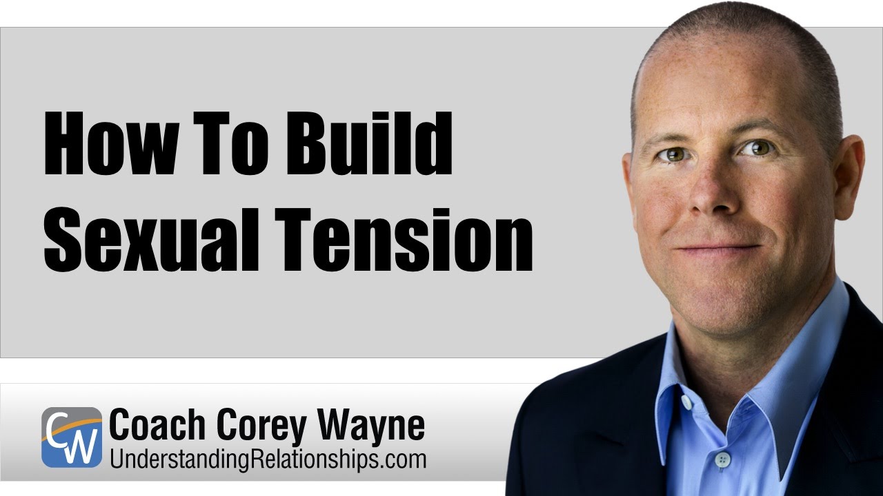 How To Build Sexual Tension