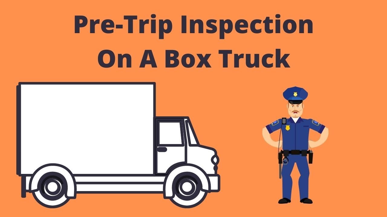 Pre-Trip Inspection For Box Truck-Trucking Lawyer Explains!