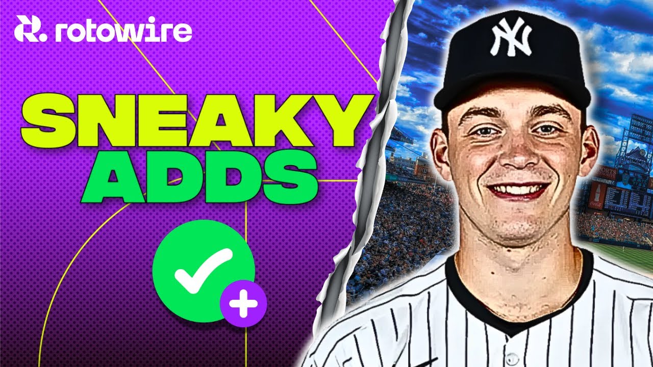 6 Sneaky Waiver Wire Adds II Fantasy Baseball