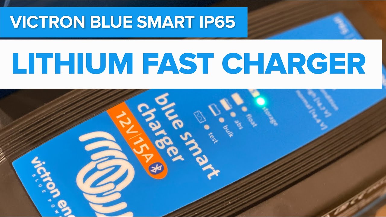 Best fast charger for 12v lithium batteries - Victron Blue Smart IP65 15A charger review