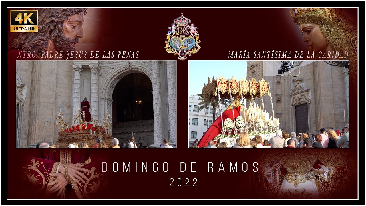 [4k] ARCHICOFRADÍA DE LAS PENAS | Semana Santa 2022 Cádiz | SUBIDA CATEDRAL
