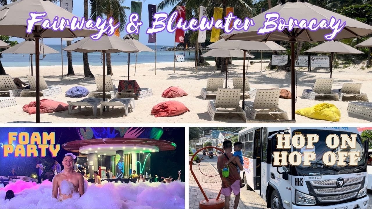 Fairways & Bluewater Boracay Tour and Foam Party | Boracay Hop On Hop Off Shuttle Bus