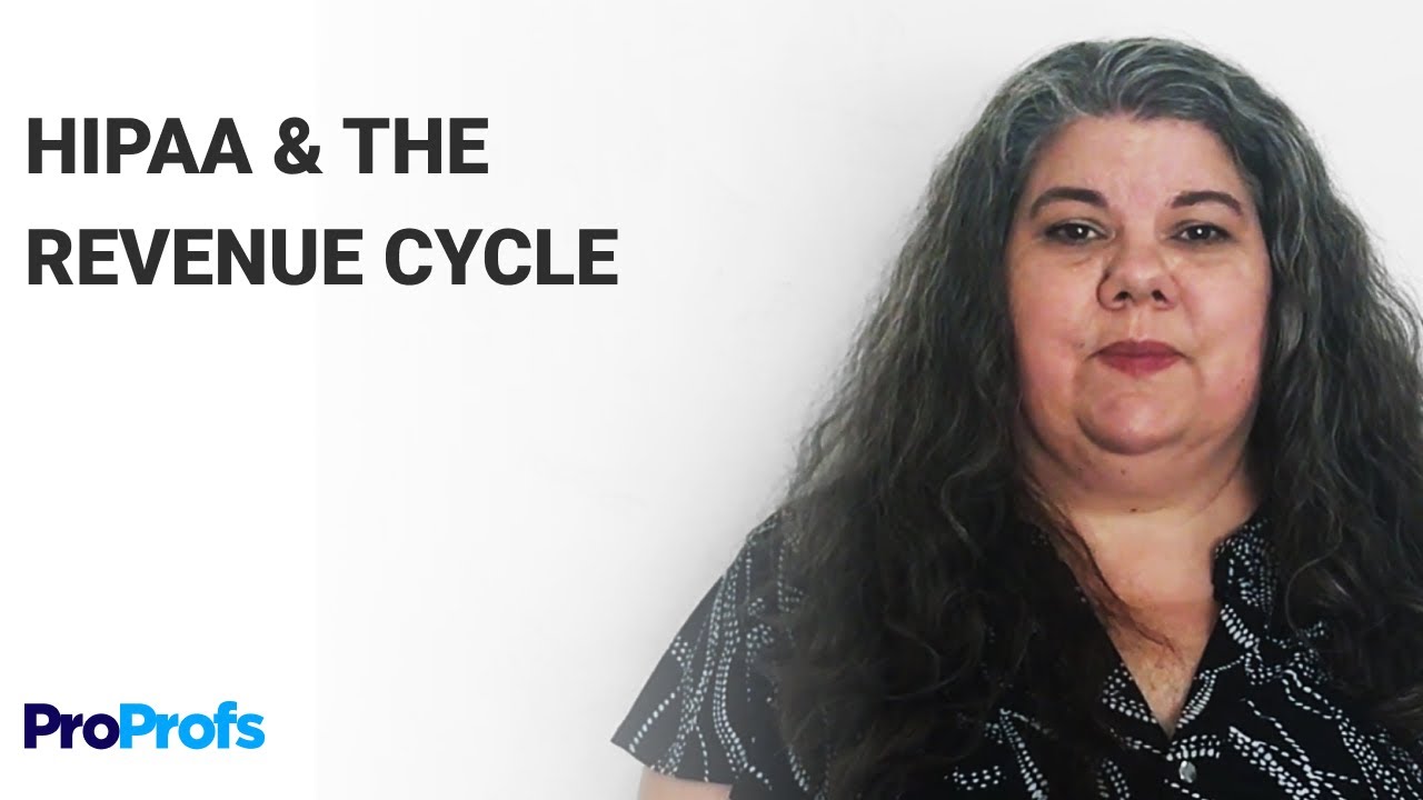 How HIPAA Impacts the Revenue Cycle | ProProfs Courses