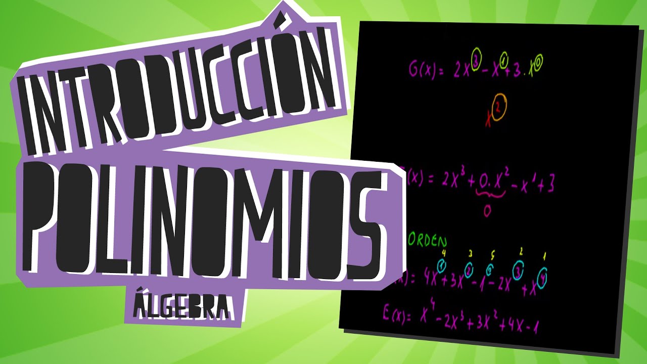 Introducción a polinomios - Álgebra - Educatina