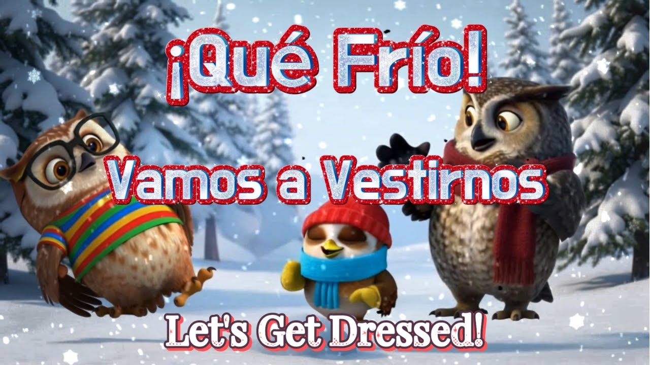 ¡Qué Frío! Vamos a Vestirnos 🧣 Spanish Winter Clothes Song | Nursery Rhymes for Kids (5 Mins Loop)