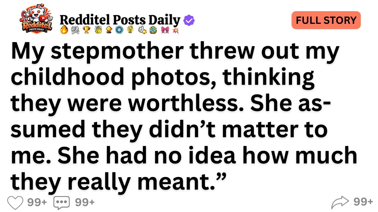 My stepmother threw out my childhood photos, thinking they were worthless. She assumed they...