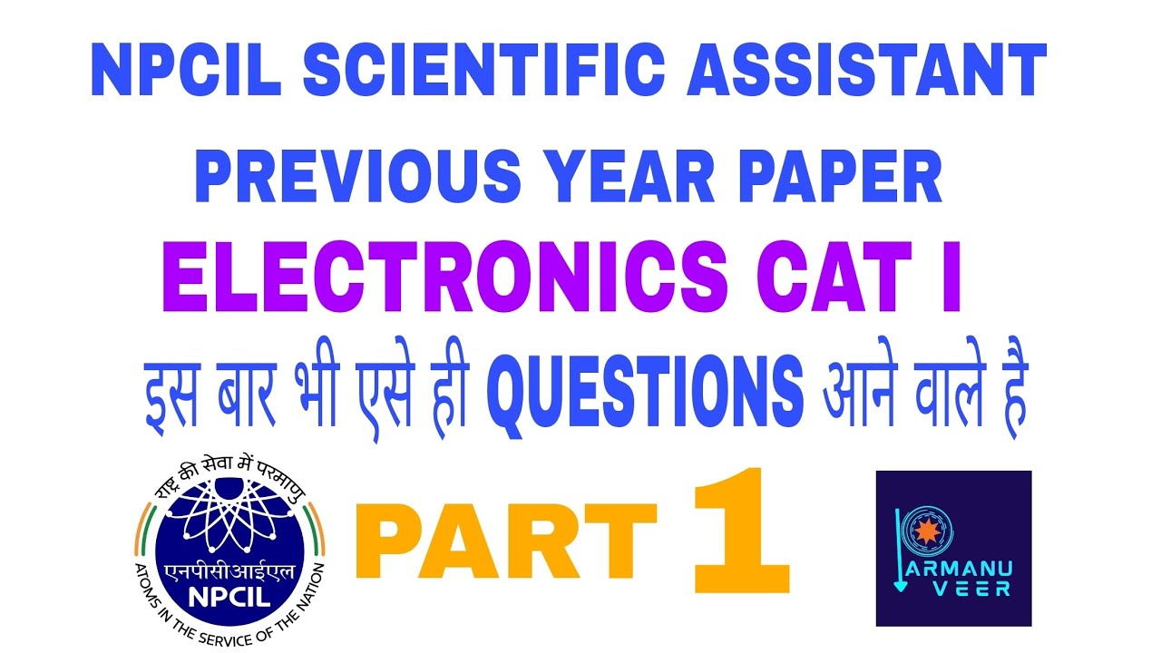 NPCIL SCIENTIFIC ASSISTANT PREVIOUS YEAR PAPER ELECTRONICS