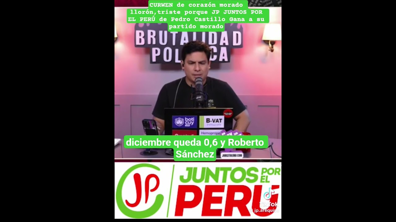 CURWEN  morado llor&oacute;n,triste porque JP JUNTOS POR EL PER&Uacute; de Pedro Castillo Gana a su partido morado