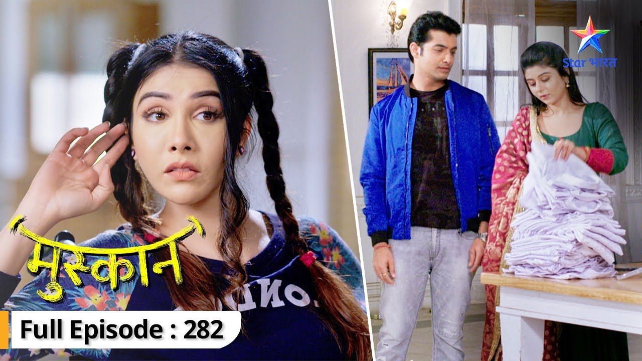 Kya Kajal ko expose karegi Gayitri? | Muskaan | FULL EPISODE-282