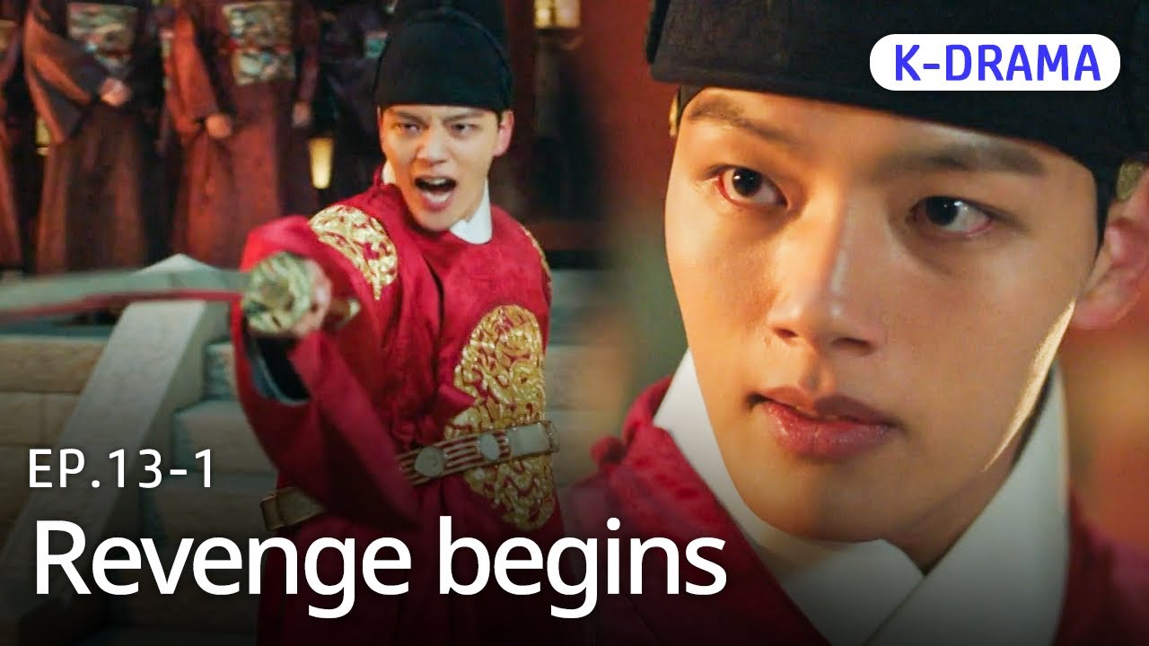 [K-Drama] How far will the king go when driven by rage?🔥 | The Crowned Clown EP.13-1 #Engsub
