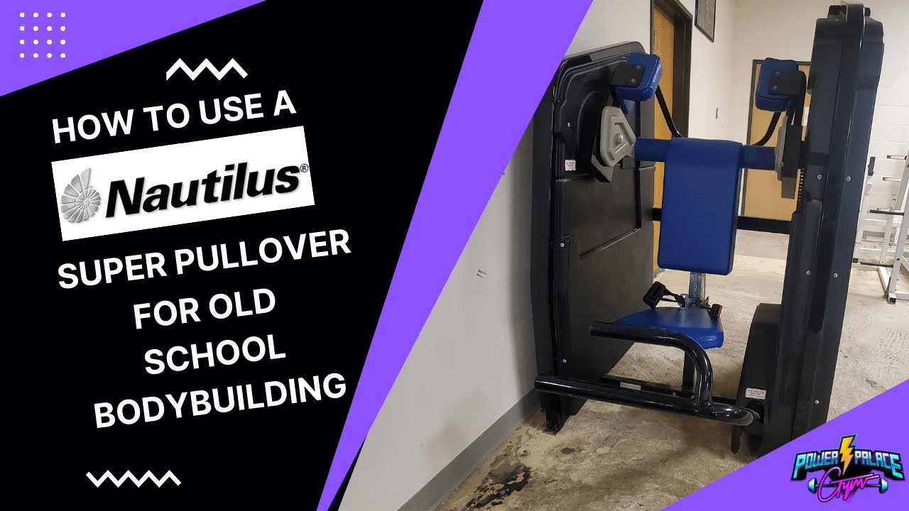How to Use a Vintage Nautilus Super Pullover Machine | Old School Bodybuilding Advice
