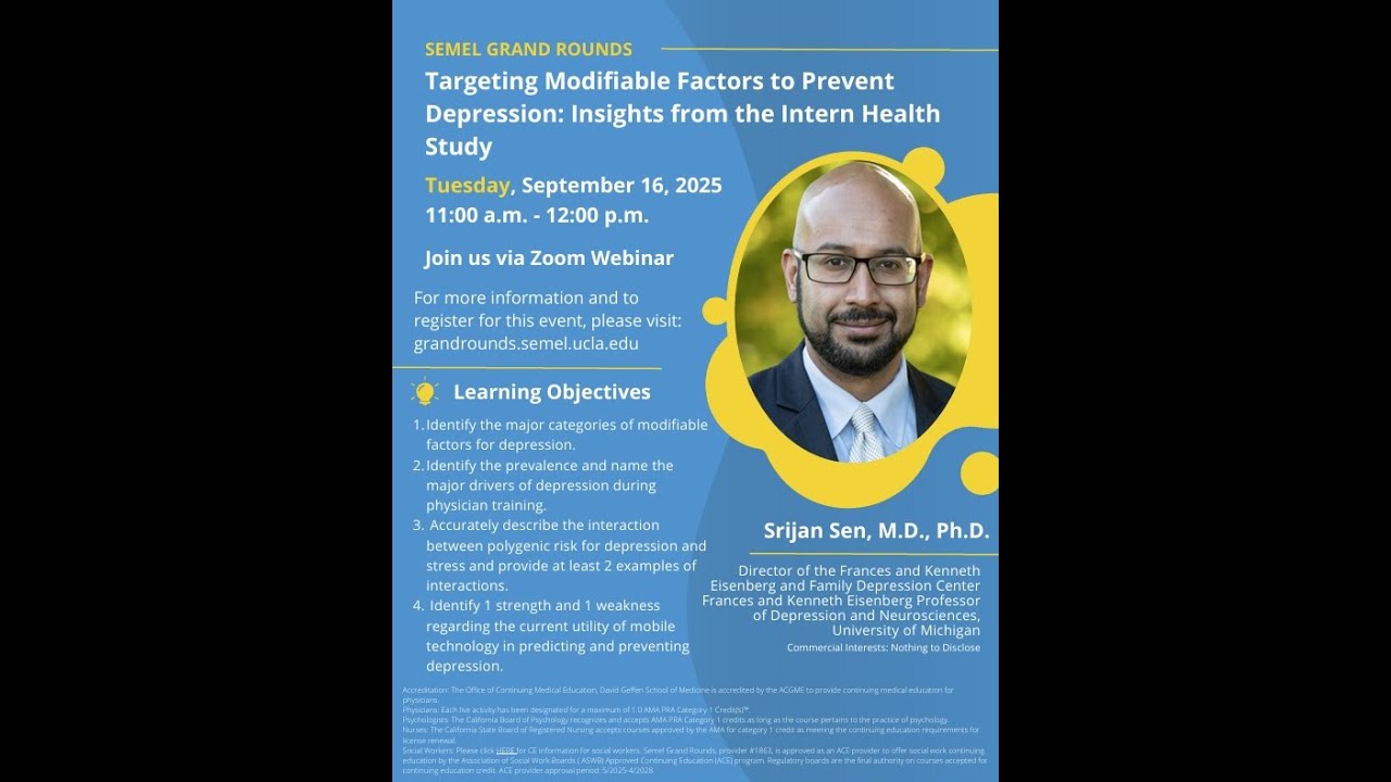 Semel Grand Rounds, 2025-09-16, Dr. Srijan Sen