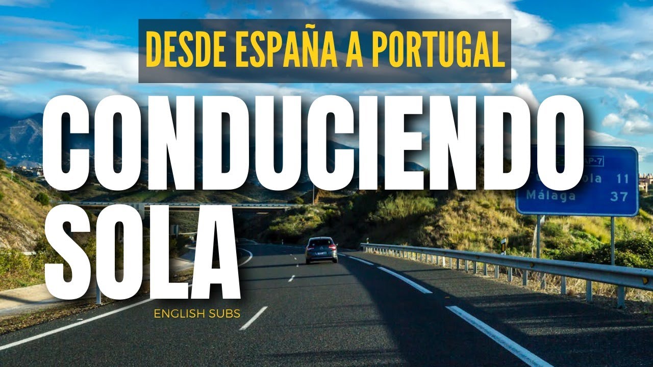 Conduciendo sola de España a Portugal #travelvlog