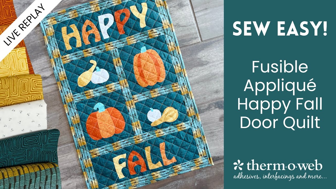 Facebook Live Replay: Making the Happy Fall Door Quilt
