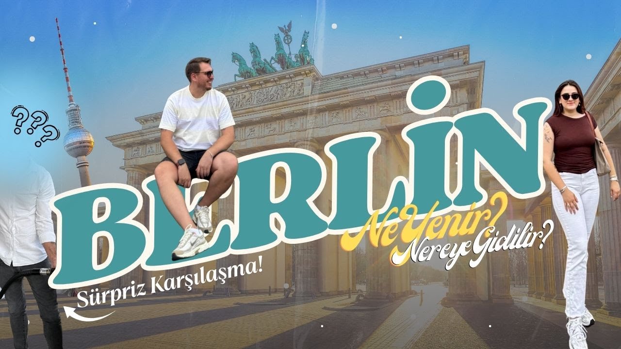 Berlin’de Gezilecek Yerler ve Lezzetler 🇩🇪 | Brandenburg Kapısı, Berlin Duvarı, Alexanderplatz