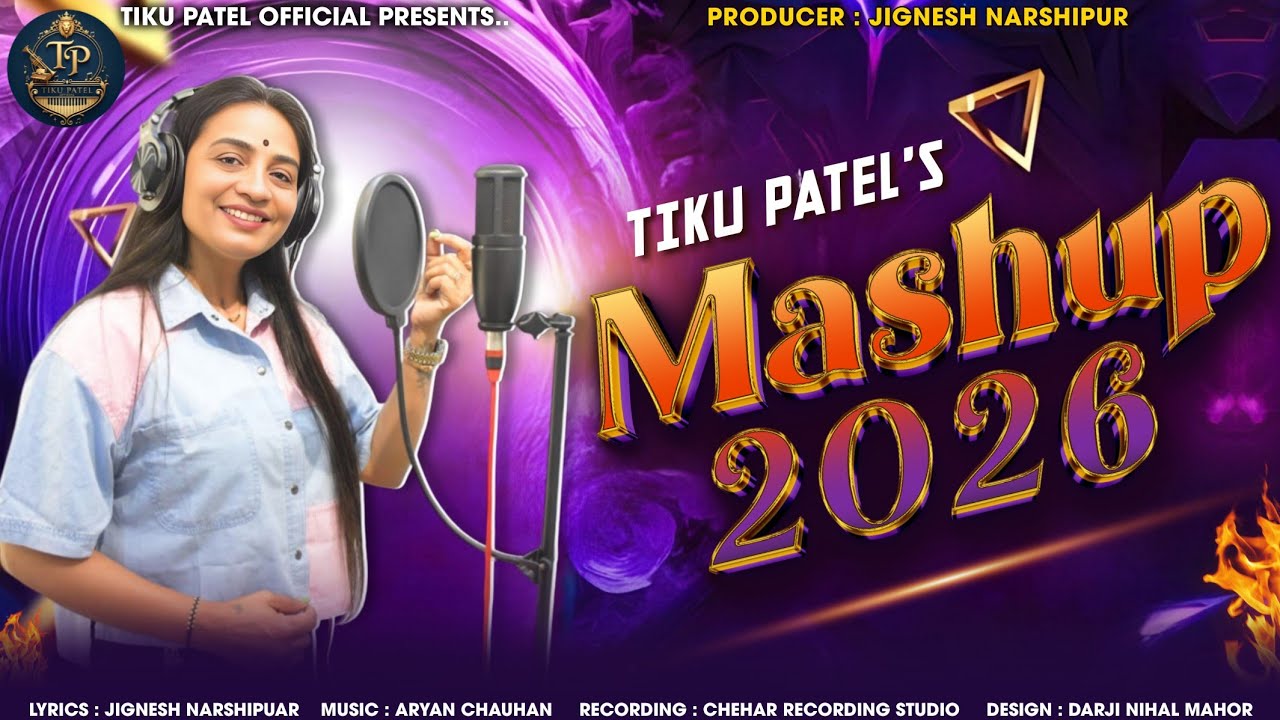Tiku Patel 'S Mashup 2026 || Tiku Patel || New Mashup #trending #mashup