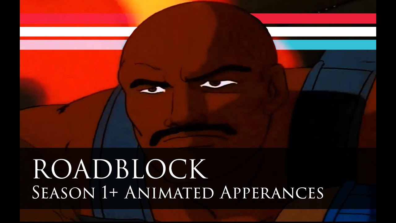 Roadblock Season 1+ G.I. Joe Appearances Compilation
