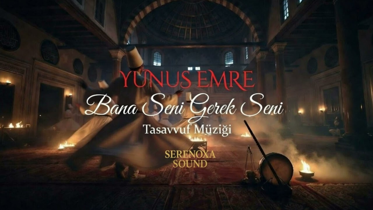 Bana Seni Gerek Seni | YUNUS EMRE | Tasavvuf Huzuru 🌙 #YunusEmre #Sufiİlahi