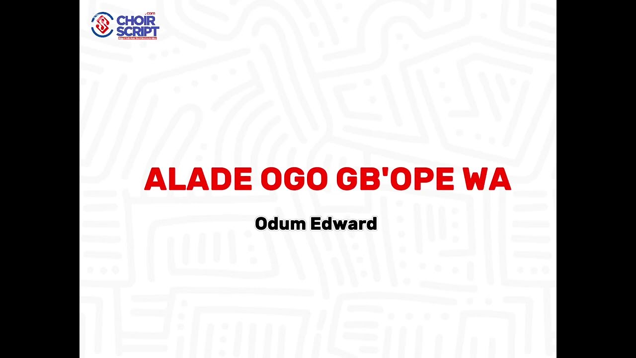 Alade Ogo Gb'ope wa - Odum Edward
