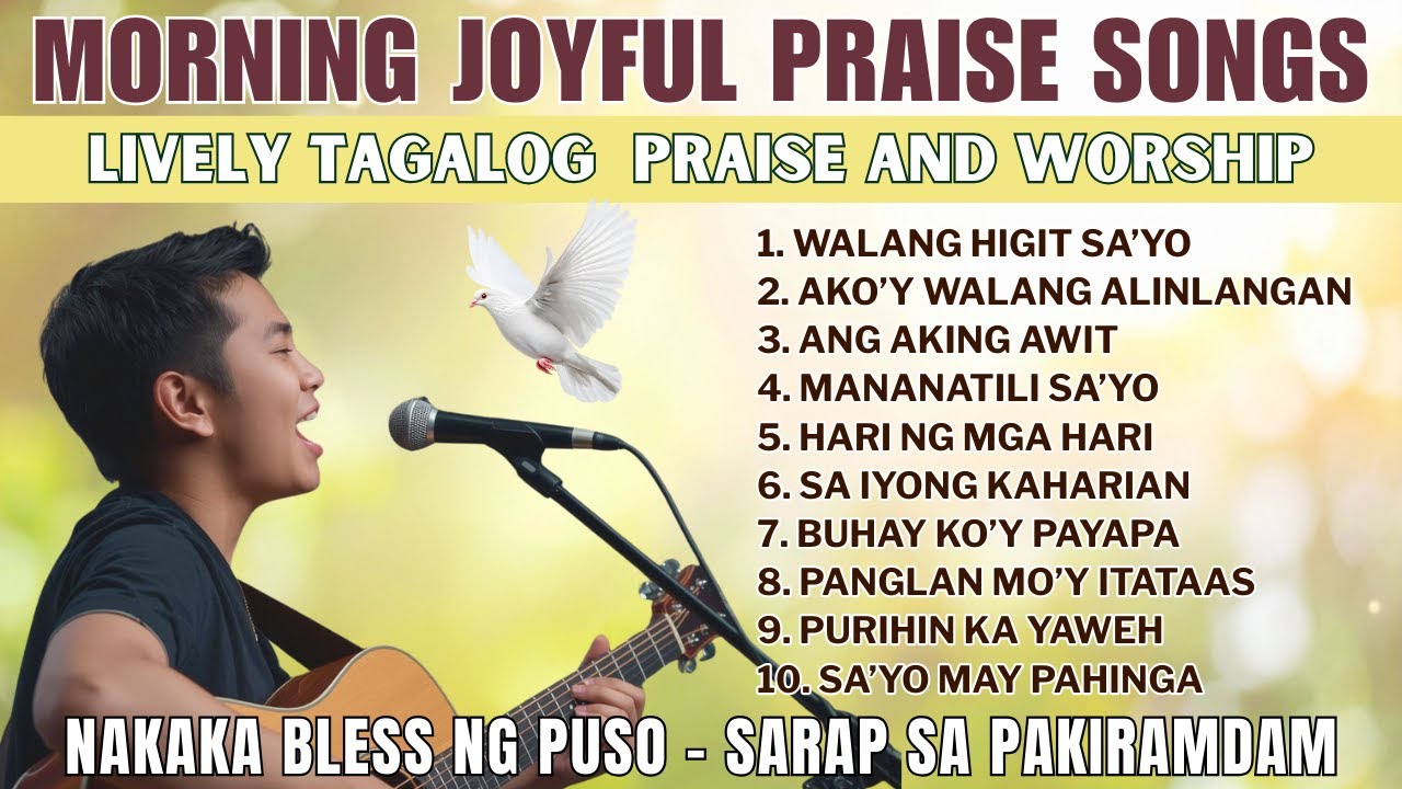 Morning Joyful Praise Playlist | Lively Tagalog Praise & Worship Songs | Ps. Alberto Rendon