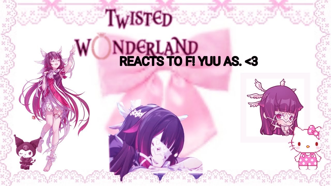 Twisted Wonderland[twst]! Reacts to F!Yuu as Columbina[1/1]
