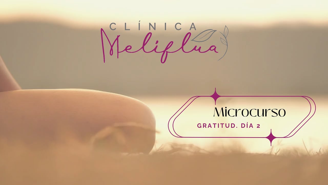 Día 2. Gratitud no es felicidad (ni conformismo)