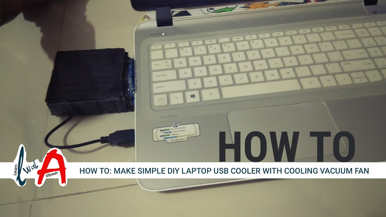 How to: Make Simple DIY Laptop USB Cooler with Cooling Vacuum Fan