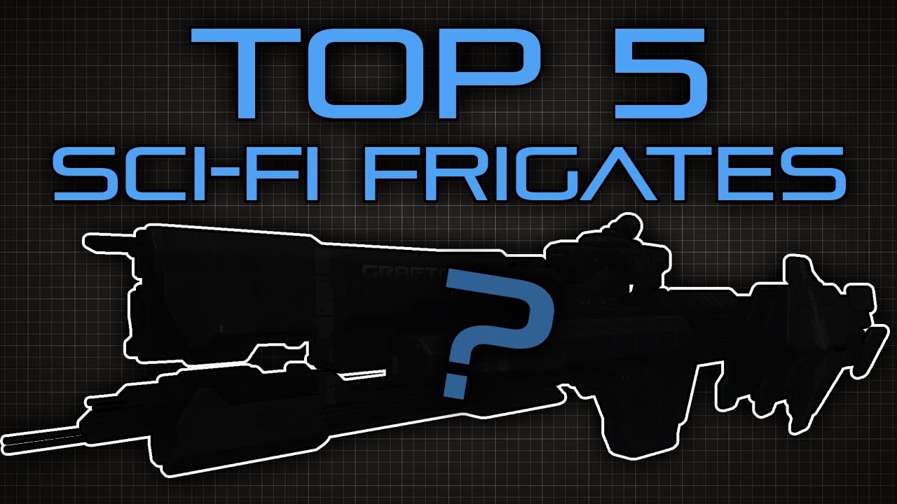 Top Five Sci-Fi Frigates