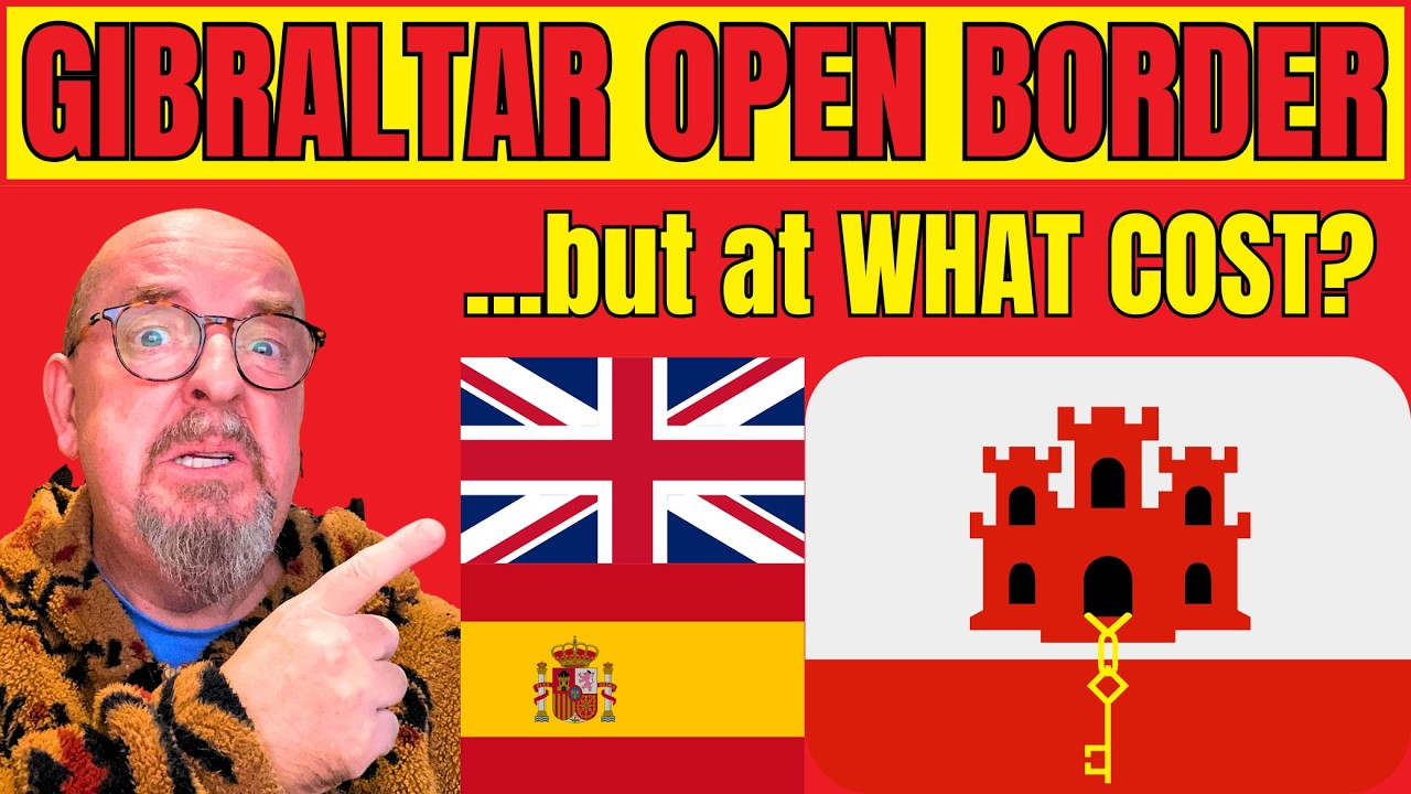 Gibraltar Deal Revealed: Open Border&hellip; But At What Cost? 🇪🇸🇬🇮🇬🇧